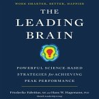 The Leading Brain Lib/E: Powerful Science-Based Strategies for Achieving Peak Performance