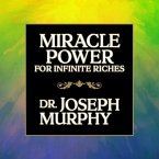 Miracle Power for Infinate Riches Lib/E