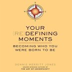Your Redefining Moments Lib/E: Becoming Who You Were Born to Be