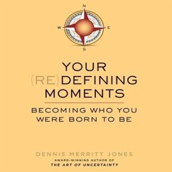 Your Redefining Moments Lib/E: Becoming Who You Were Born to Be - Jones, Dennis Merritt