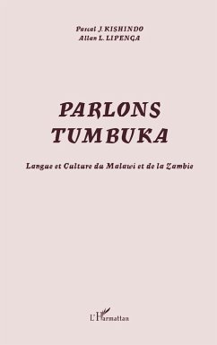 Parlons Tumbuka - Lipenga, Allan L.; Kishindo, Pascal J. Parlons Tumbuka - Lipenga, Allan L.; Kishindo, Pascal J.