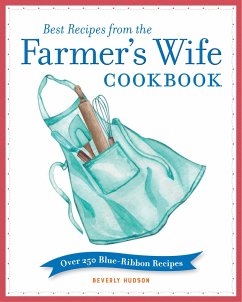 Best Recipes from the Farmer's Wife Cookbook - Hudson, Beverly; Cornell, Kari; Keefe, Melinda