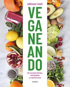 Veganeando. 80 Recetas Fáciles, Saludables / Viganing. 80 Easy and Healthy Recip Es - Fabà, Míriam