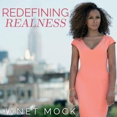 Redefining Realness Lib/E: My Path to Womanhood, Identity, Love & So Much More - Mock, Janet