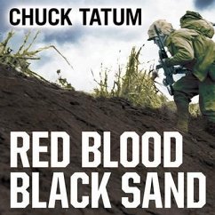 Red Blood, Black Sand Lib/E: Fighting Alongside John Basilone from Boot Camp to Iwo Jima - Tatum, Chuck