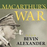 Macarthur's War Lib/E: The Flawed Genius Who Challenged the American Political System