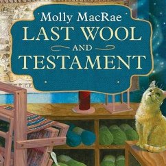 Last Wool and Testament - Macrae, Molly