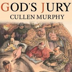 God's Jury: The Inquisition and the Making of the Modern World - Murphy, Cullen