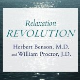Relaxation Revolution Lib/E: Enhancing Your Personal Health Through the Science and Genetics of Mind Body Healing