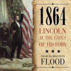 1864 Lib/E: Lincoln at the Gates of History