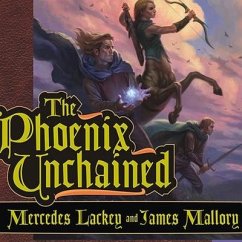 The Phoenix Unchained Lib/E: Book One of the Enduring Flame - Lackey, Mercedes; Mallory, James