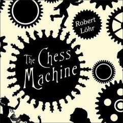 The Chess Machine - Löhr, Robert