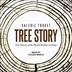 Tree Story Lib/E: The History of the World Written in Rings