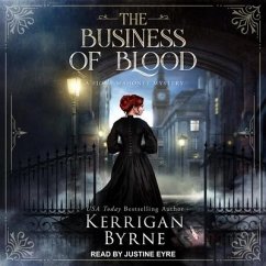 The Business of Blood Lib/E - Byrne, Kerrigan