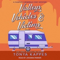 Valleys, Vehicles & Victims: A Camper & Criminals Cozy Mystery - Kappes, Tonya