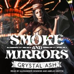 Smoke and Mirrors - Ash, Crystal