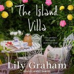 The Island Villa Lib/E: The Perfect Feel Good Summer Read