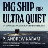 Rig Ship for Ultra Quiet