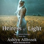 Heiress of Light Lib/E: Magic Reborn