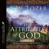 Attributes of God Vol. 2 Lib/E: A Journey Into the Father's Heart