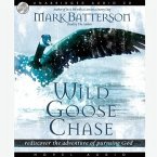 Wild Goose Chase Lib/E: Rediscover the Adventure of Pursuing God