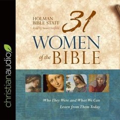 31 Women of the Bible Lib/E: Who They Were and What We Can Learn from Them Today - Staff, Holman Bible