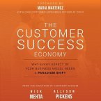 The Customer Success Economy Lib/E: Why Every Aspect of Your Business Model Needs a Paradigm Shift