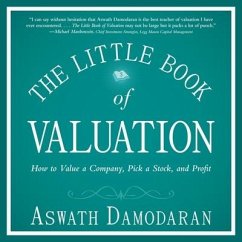 The Little Book of Valuation Lib/E: How to Value a Company, Pick a Stock and Profit - Damodaran, Aswath
