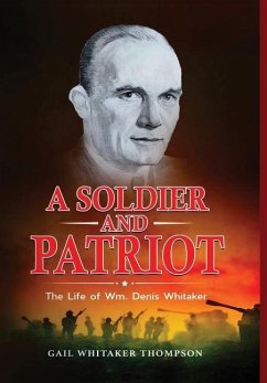 A Soldier and Patriot - Thompson, Gail Whitaker