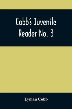 Cobb'S Juvenile Reader No. 3 - Cobb, Lyman