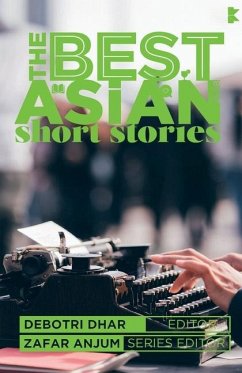 The Best Asian Short Stories 2018 - Dhar, Debotri