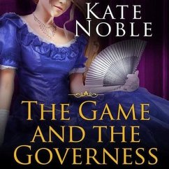 The Game and the Governess - Noble, Kate