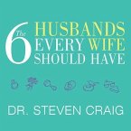 The 6 Husbands Every Wife Should Have Lib/E: How Couples Who Change Together Stay Together