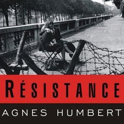 Resistance Lib/E: A Frenchwoman's Journal of the War - Humbert, Agnés; Mellor, Barbara