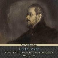 A Portrait of the Artist as a Young Man Lib/E - Joyce, James