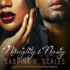 Naughty & Nasty: An Erotic Christmas Novella - Scales, Sabrina B.
