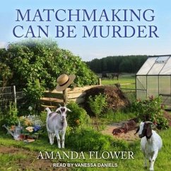 Matchmaking Can Be Murder - Flower, Amanda