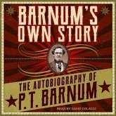 Barnum's Own Story: The Autobiography of P. T. Barnum