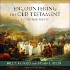 Encountering the Old Testament Lib/E: A Christian Survey