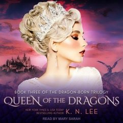 Queen of the Dragons Lib/E - Lee, K. N.