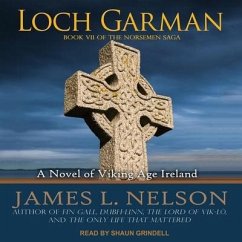 Loch Garman: A Novel of Viking Age Ireland - Nelson, James L.