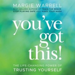 You've Got This Lib/E: The Life-Changing Power of Trusting Yourself - Warrell, Margie