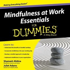 Mindfulness at Work Essentials for Dummies - Alidina, Shamash; Adams, Juliet