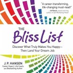 The Bliss List Lib/E: Discover What Truly Makes You Happy--Then Land Your Dream Job