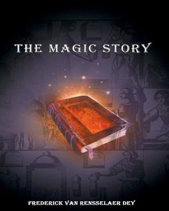 The Magic Story - Dey, Frederick Van Rensselaer