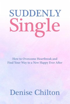 Suddenly Single (eBook, ePUB) - Chilton, Denise