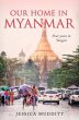 Our Home in Myanmar (eBook, ePUB) - Bild 1