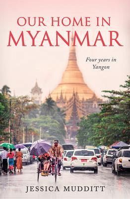 Our Home in Myanmar (eBook, ePUB) Our Home in Myanmar (eBook, ePUB)