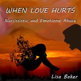 When Love Hurts: Narcissistic and Emotional Abuse (eBook, ePUB)