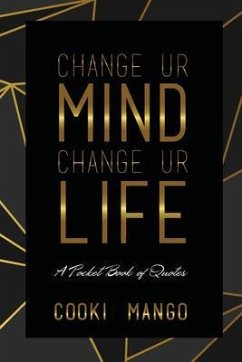 Change UR Mind Change UR Life (eBook, ePUB) - Mango, Cooki